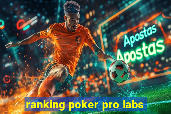 ranking poker pro labs